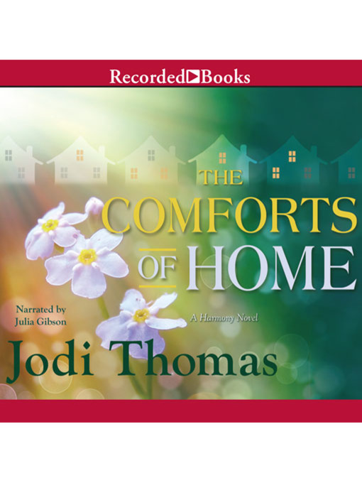 Title details for The Comforts of Home by Jodi Thomas - Available